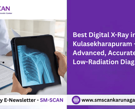 Best Digital X-Ray in Kulasekharapuram – Advanced, Accurate & Low-Radiation Diagnosis