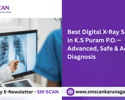 Best Digital X-Ray Services in K.S Puram P.O.—Advanced, Safe & Accurate Diagnosis