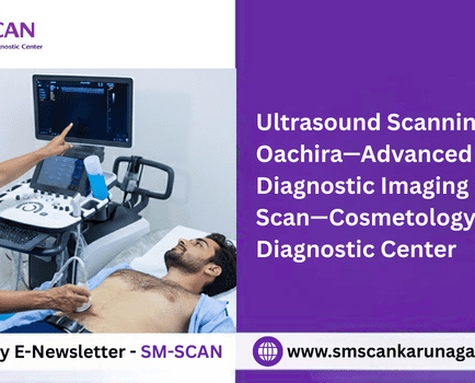Ultrasound Scanning in Oachira – Advanced Diagnostic Imaging at SM Scan – Cosmetology & Diagnostic Center